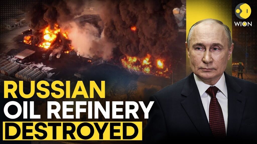 Russia-Ukraine War: Massive Blast At Russian Oil Refinery After Deadly Ukrainian Drone Strike | WION