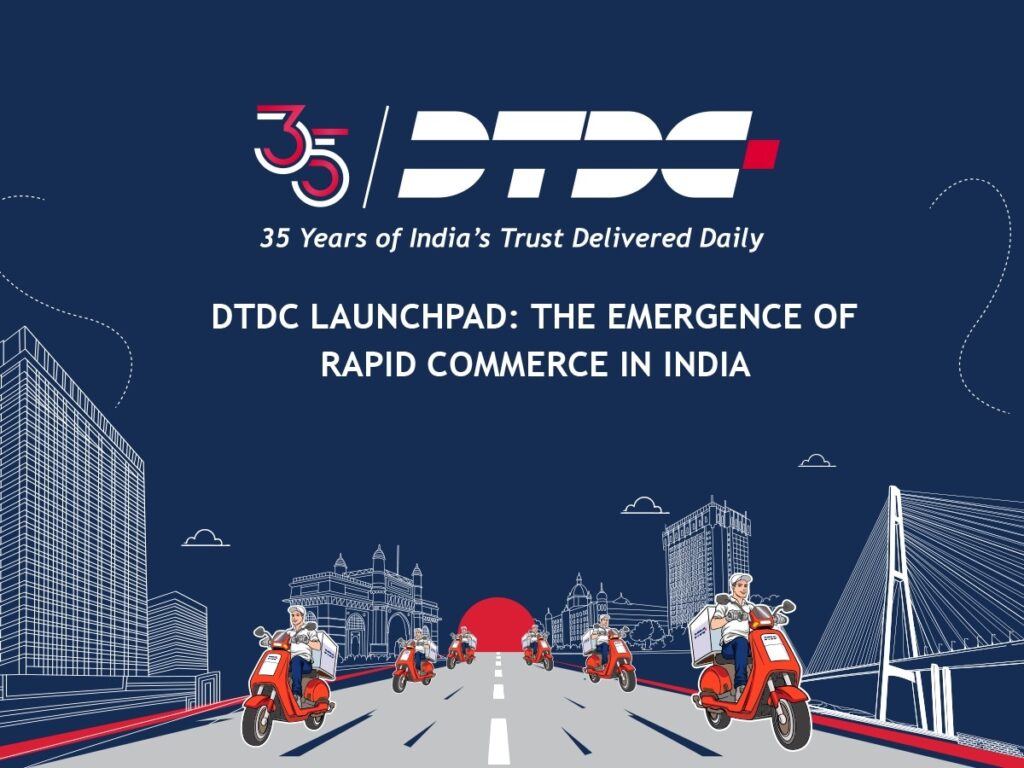 Raftaar Positions DTDC At The Forefront Of India’s Rapid Commerce Evolution