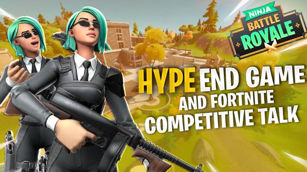 HYPE END GAME & FORTNITE COMPETITIVE TALK W/ SYPHERPK