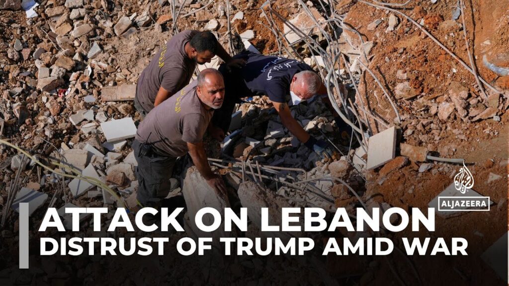 Distrust of Trump in Lebanon amid ongoing Israeli bombardment