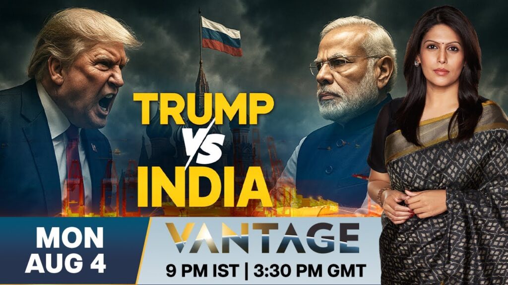 LIVE: Trump Attacks India Over Oil Purchases from Russia | Vantage with Palki Sharma | N18G