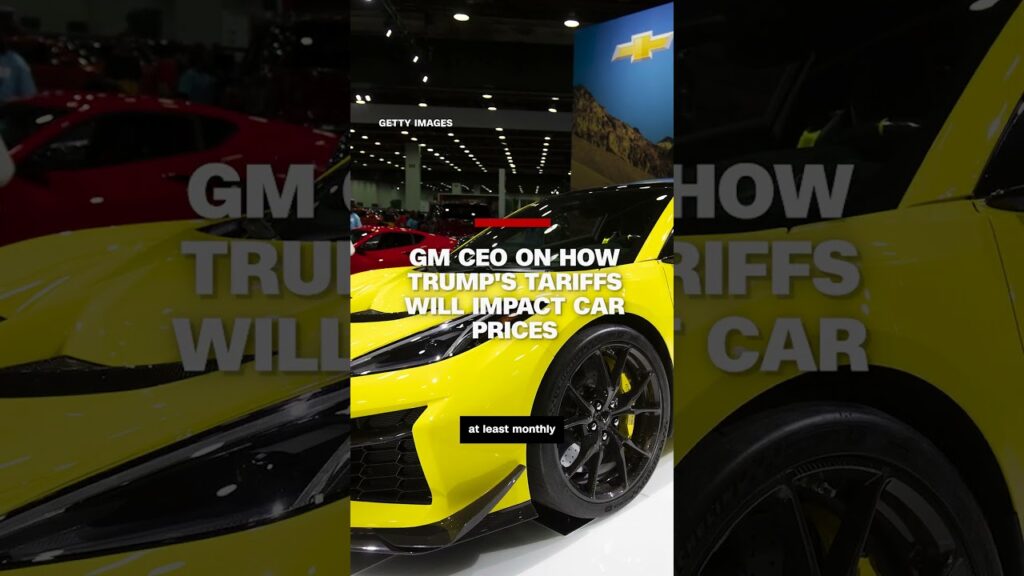GM CEO on how Trump’s tariffs will impact car prices