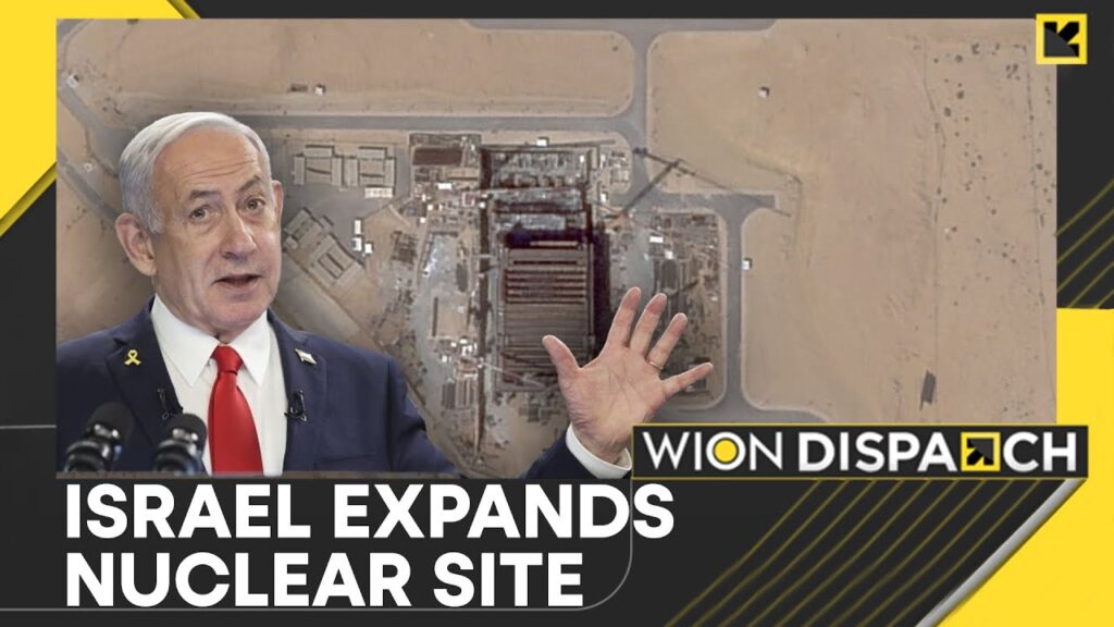 Israel: Satellite Images Reveal Expansion At Israel’s Dimona Nuclear Site In Negev | WION Dispatch