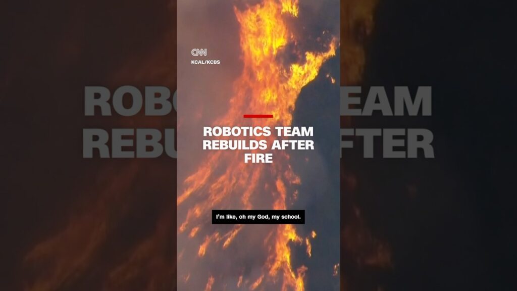 Robotics team overcomes wildfire destruction to reach world championships
