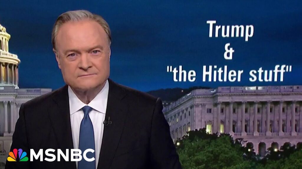 Lawrence: Harris & Obama denounce ‘dangerous’ Trump who condemns John Kelly, not Hitler