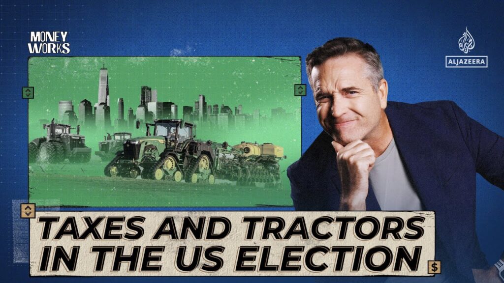 Taxes and tractors in the US election | Money Works