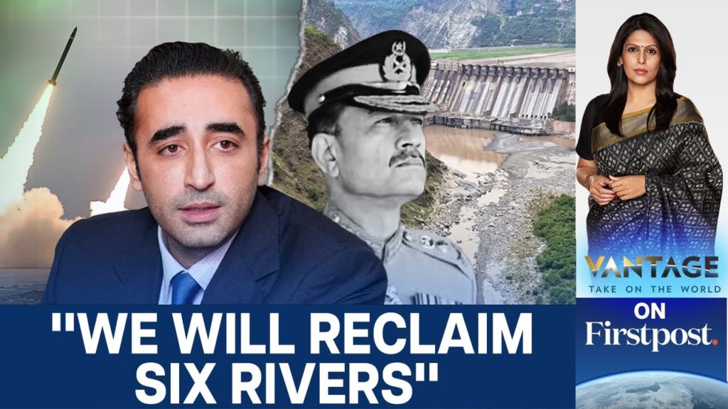 After Asim Munir, Bilawal Bhutto Threatens India | Vantage with Palki Sharma | N18G