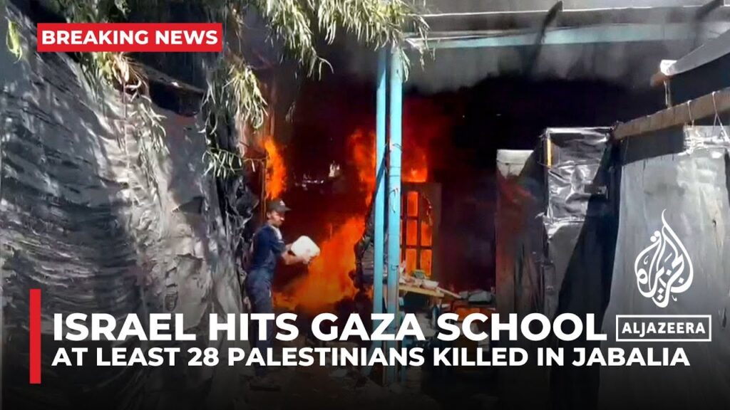 Israel bombs UNRWA school in Jabalia, kills at least 28 and injures dozens