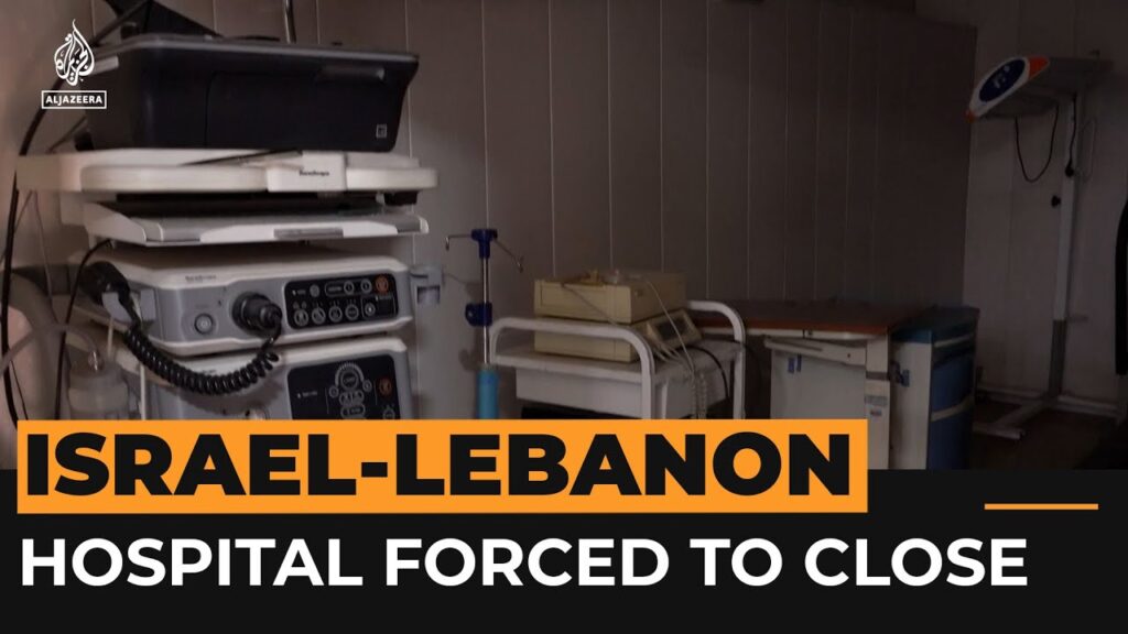 Hospital closed in Lebanon’s Bekaa Valley due to Israeli strikes | Al Jazeera Newsfeed
