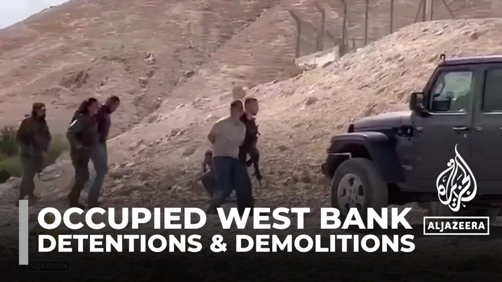 War on the Occupied West Bank: Attacks, detentions & demolitions at record highs