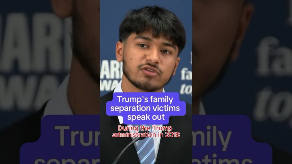 Trump’s family separation victims speak out