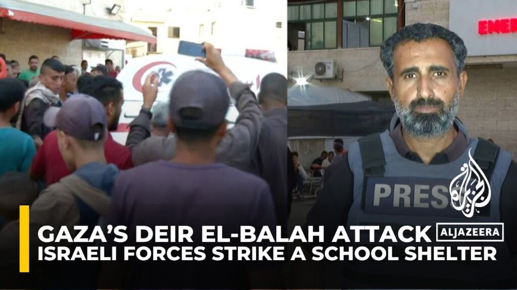 War on Gaza: Families search bodies after Israeli attack on school shelter in Deir el-Balah