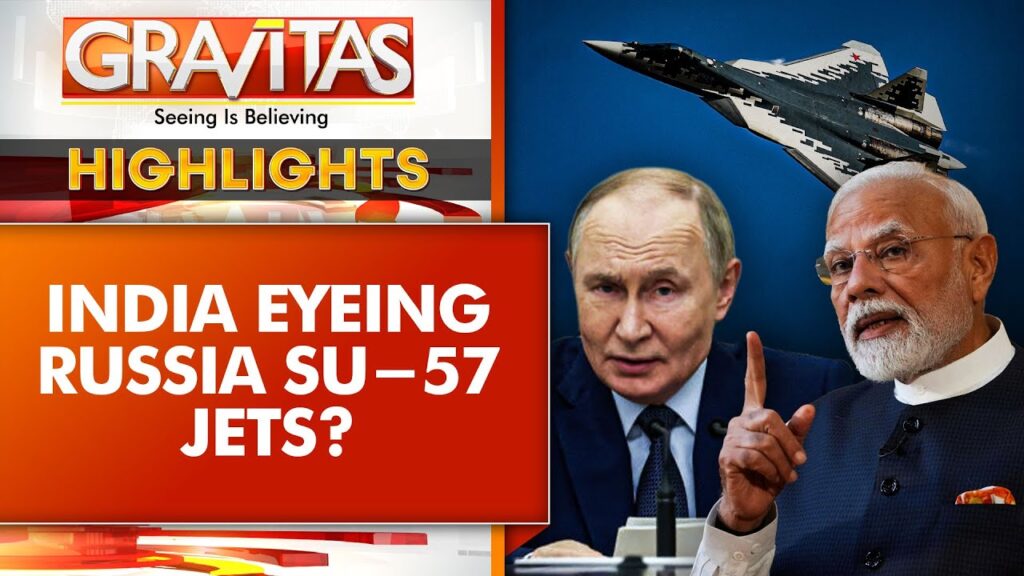 India RECONSIDERS Su-57 Deal With Russia: Fighter Jet Comeback After FGFA Exit? |GRAVITAS HIGHLIGHTS
