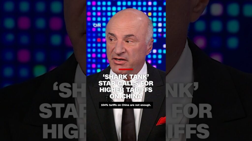 ‘Shark Tank’ star Kevin O’Leary calls for higher tariffs on China