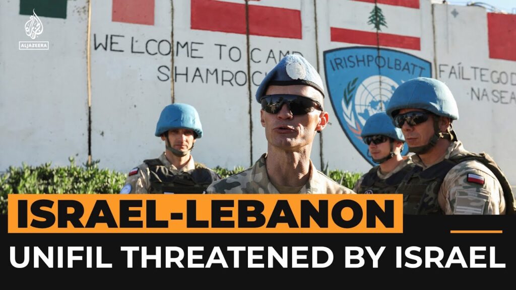 UNIFIL peacekeepers threatened by Israeli military in Lebanon | Al Jazeera Newsfeed