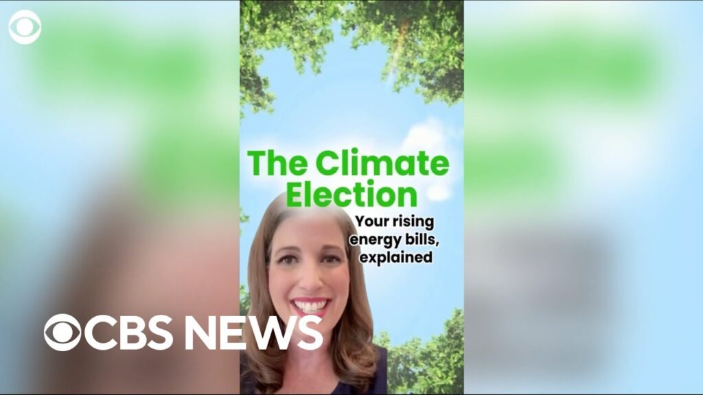 The Climate Election: Your rising energy bills explained