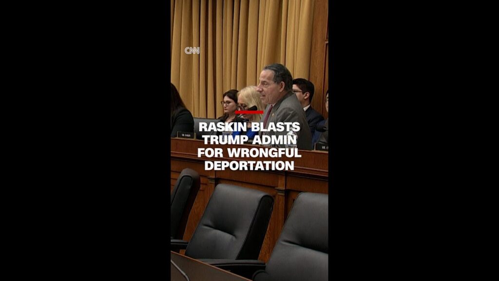 Rep. Jamie Raskin blasts Trump admin for wrongful deportation