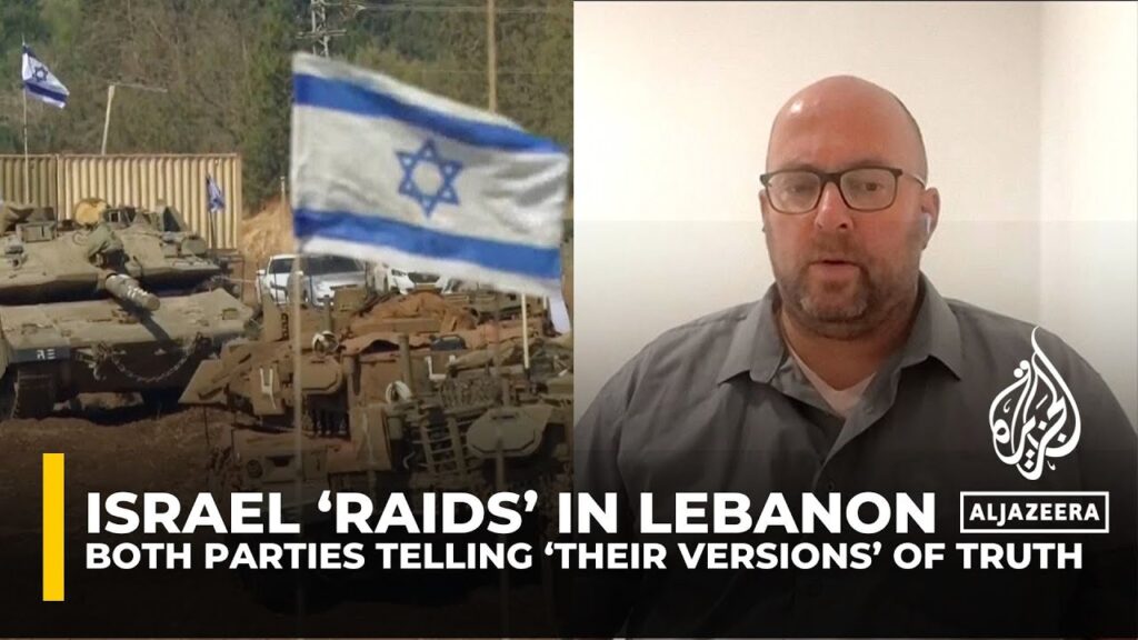 Israel, Lebanon telling ‘their versions’ of truth about ground offensive: Analysis Israel, Lebanon telling ‘their versions’ of truth about ground offensive: Analysis